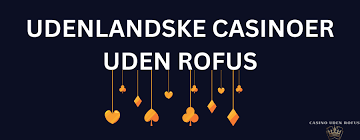 Online Casino Uden ROFUS Bonus - Spændende Muligheder Uden Begrænsninger